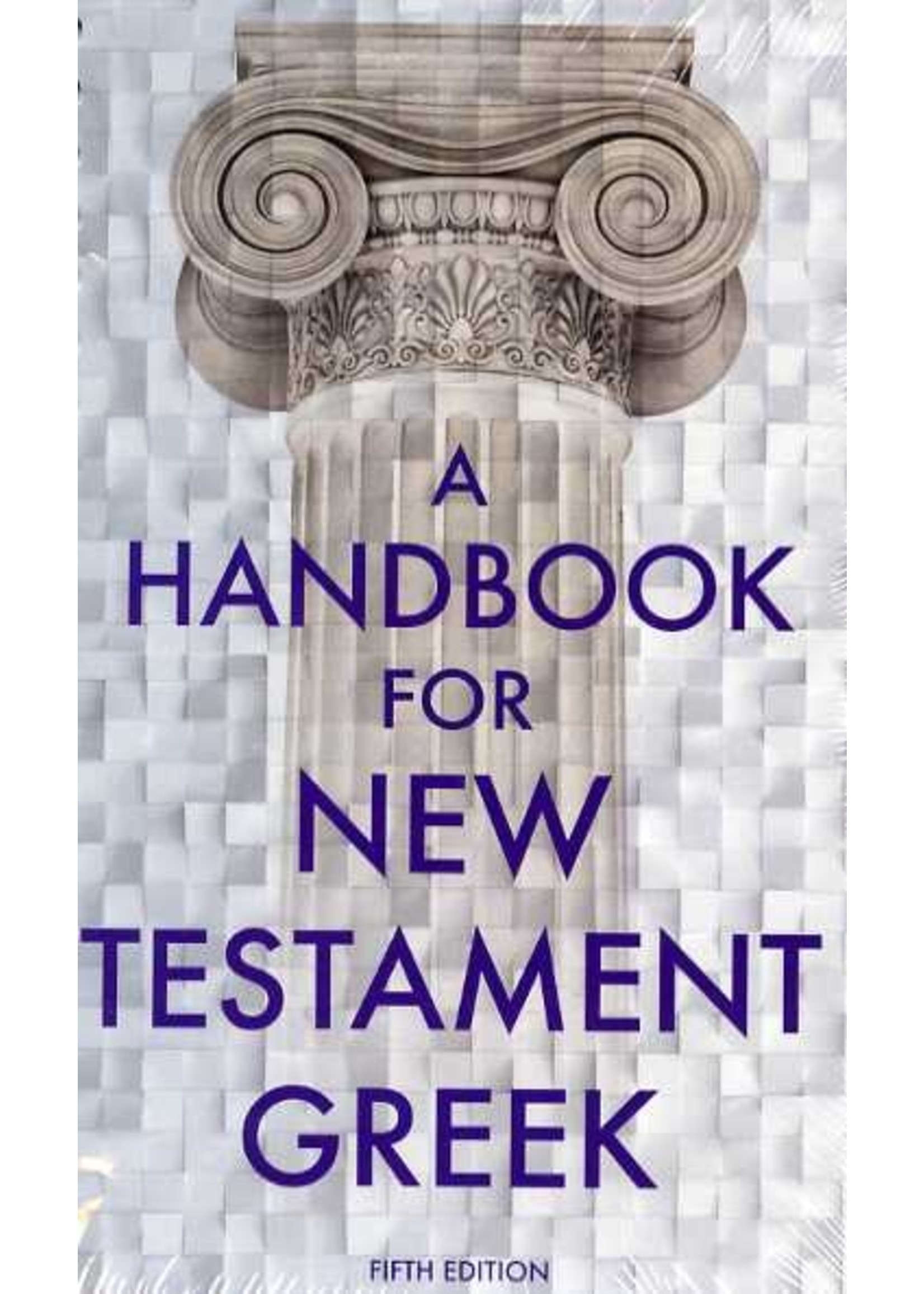 BJU Press Handbook for New Testament Greek 5th Edition