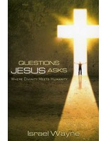 Questions Jesus Asks - Israel Wayne