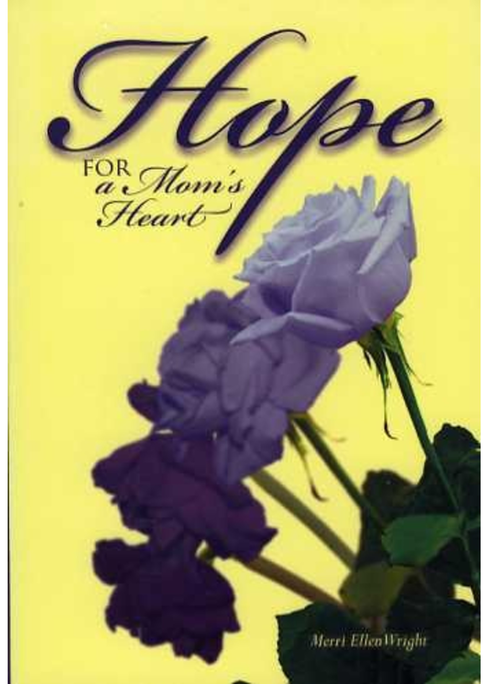 Hope for Mom's Heart - Merri Wright