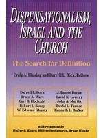 Zondervan Dispensationalism, Israel and the Church - Craig Blaising and Darrell Bock