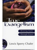 True Evangelism - Lewis Chafer
