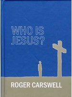 Who Is Jesus? - Roger Carswell