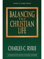 Moody Publishers Balancing the Christian Life - Charles Ryrie