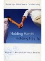 P&R Publishing Holding Hands, Holding Hearts - Richard Phillips