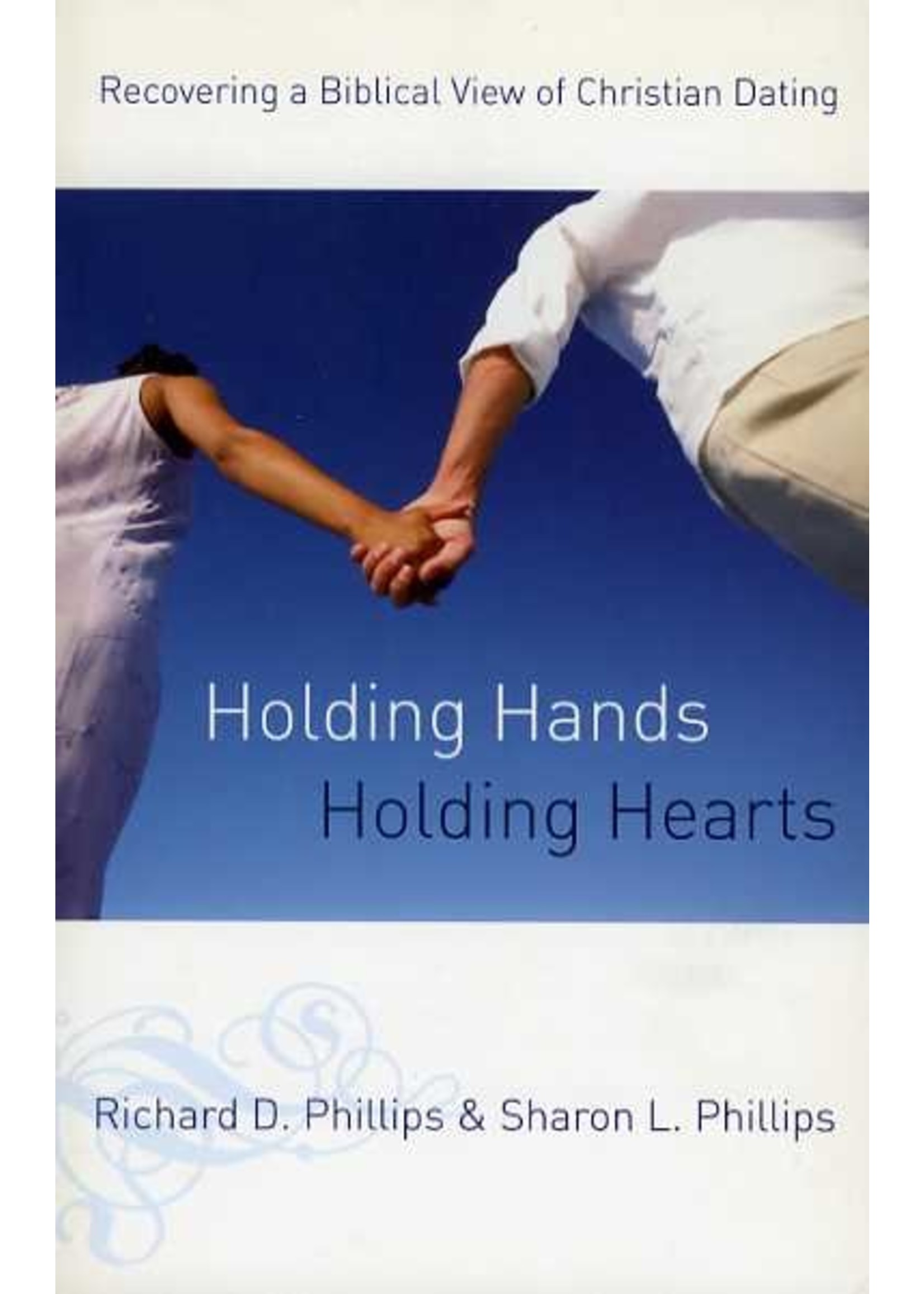 Holding Hands, Holding Hearts - Richard Phillips