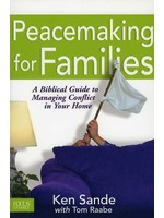 Peacemaking for Families - Ken Sande