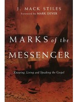 Marks of the Messenger - J. Mack Stiles