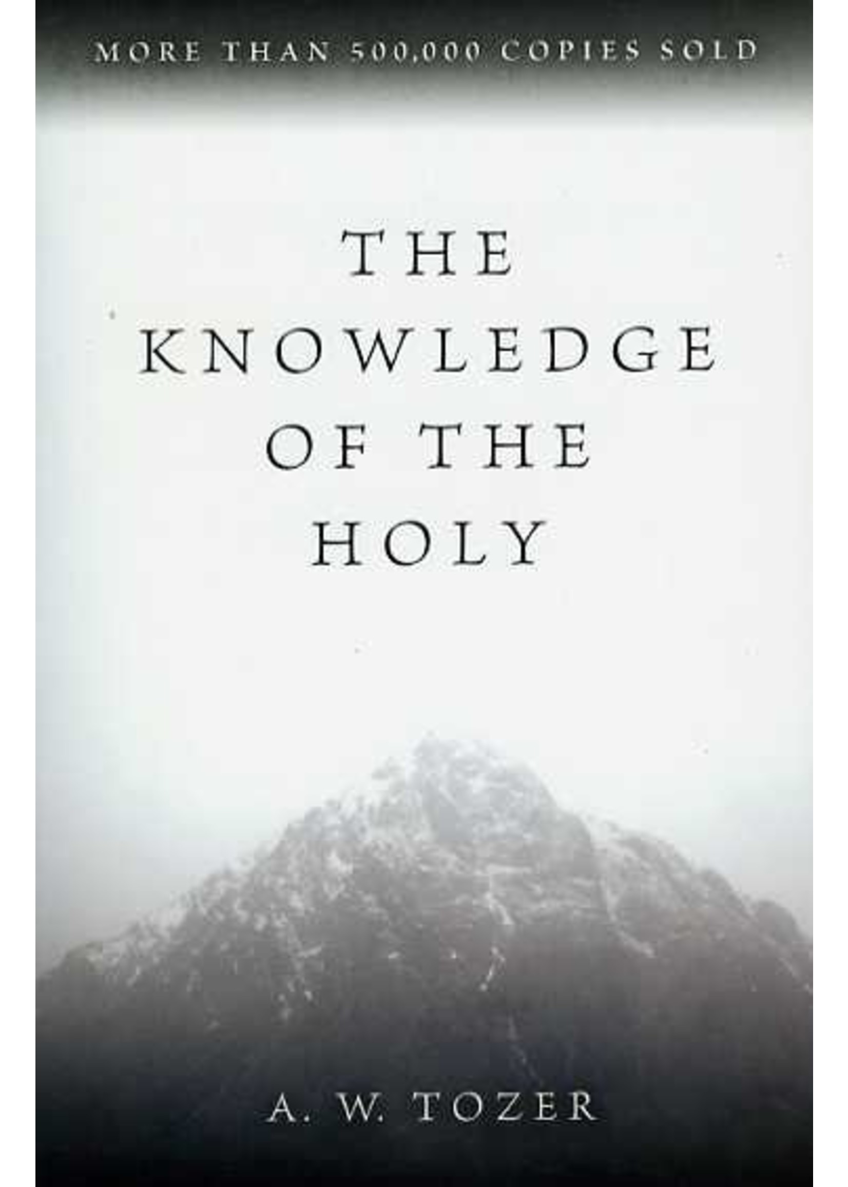 HarperCollins Knowledge of the Holy - A. W. Tozer