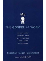The Gospel at Work - Sebastian Traeger
