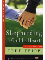 Shepherding a Child's Heart Handbook - Tedd Tripp