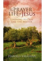 The Prayer Life of Jesus - Harold Vaughan