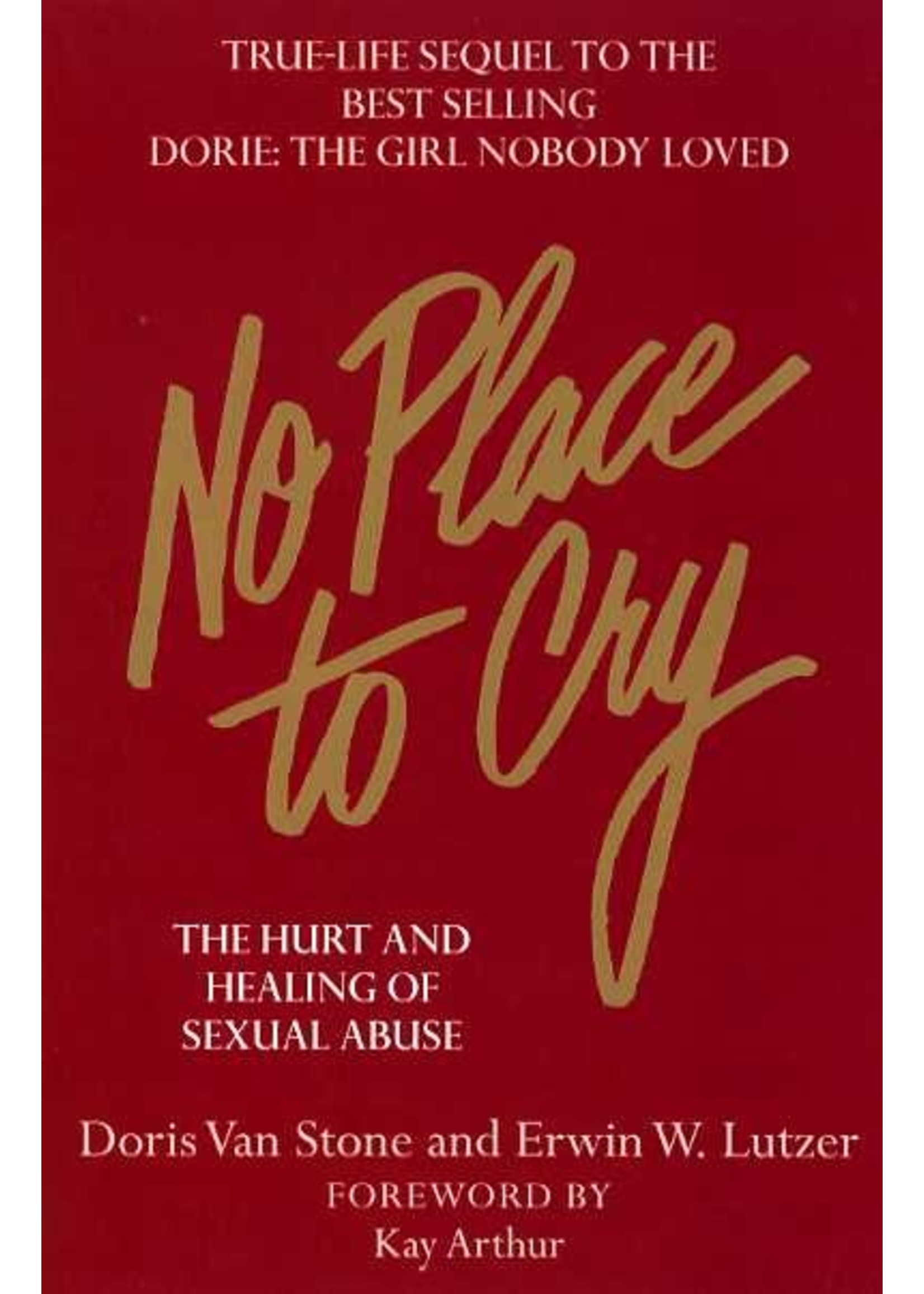 Moody Publishers No Place to Cry - Dorie Van Stone