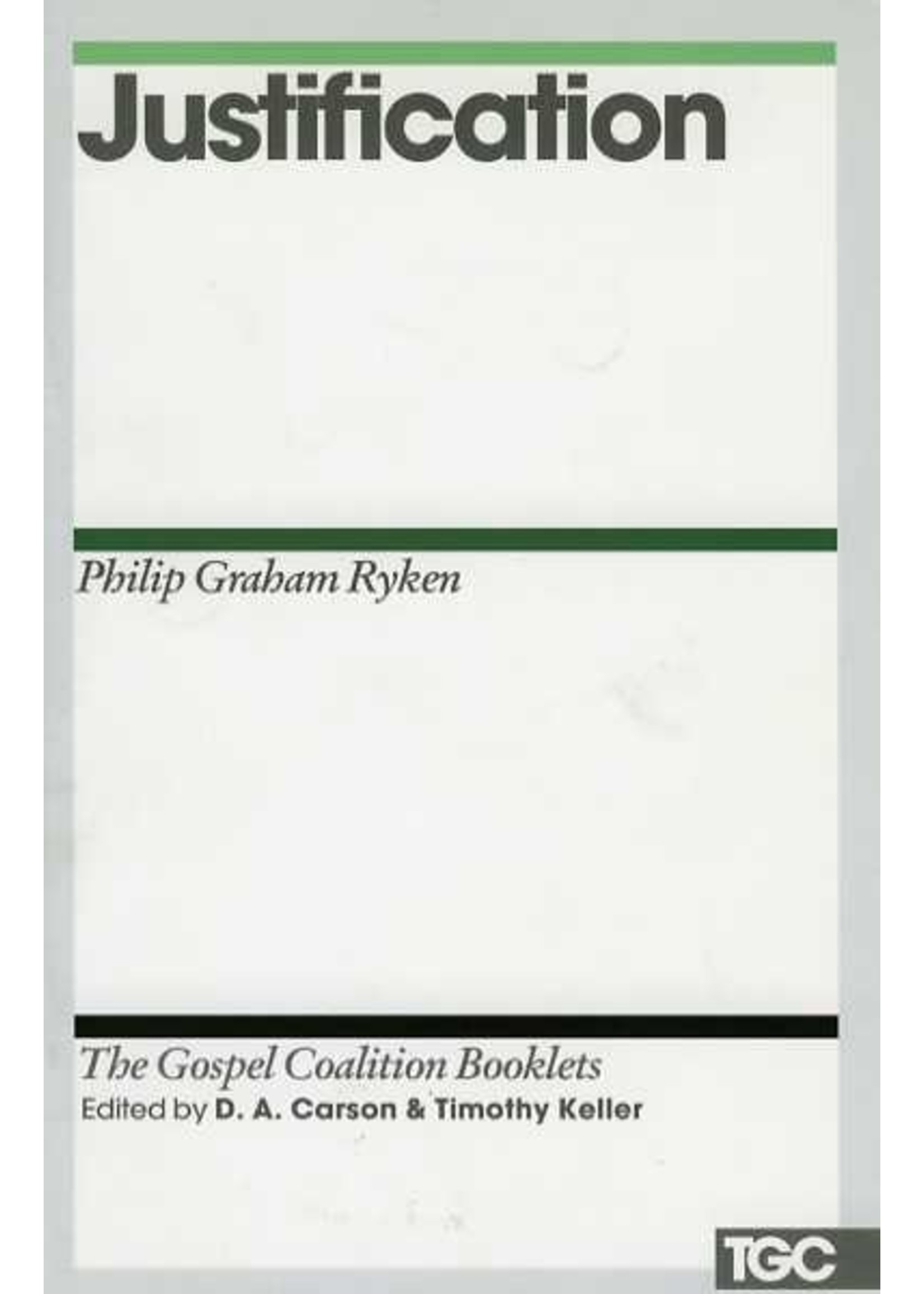 Crossway Justification -Philip Graham Ryken