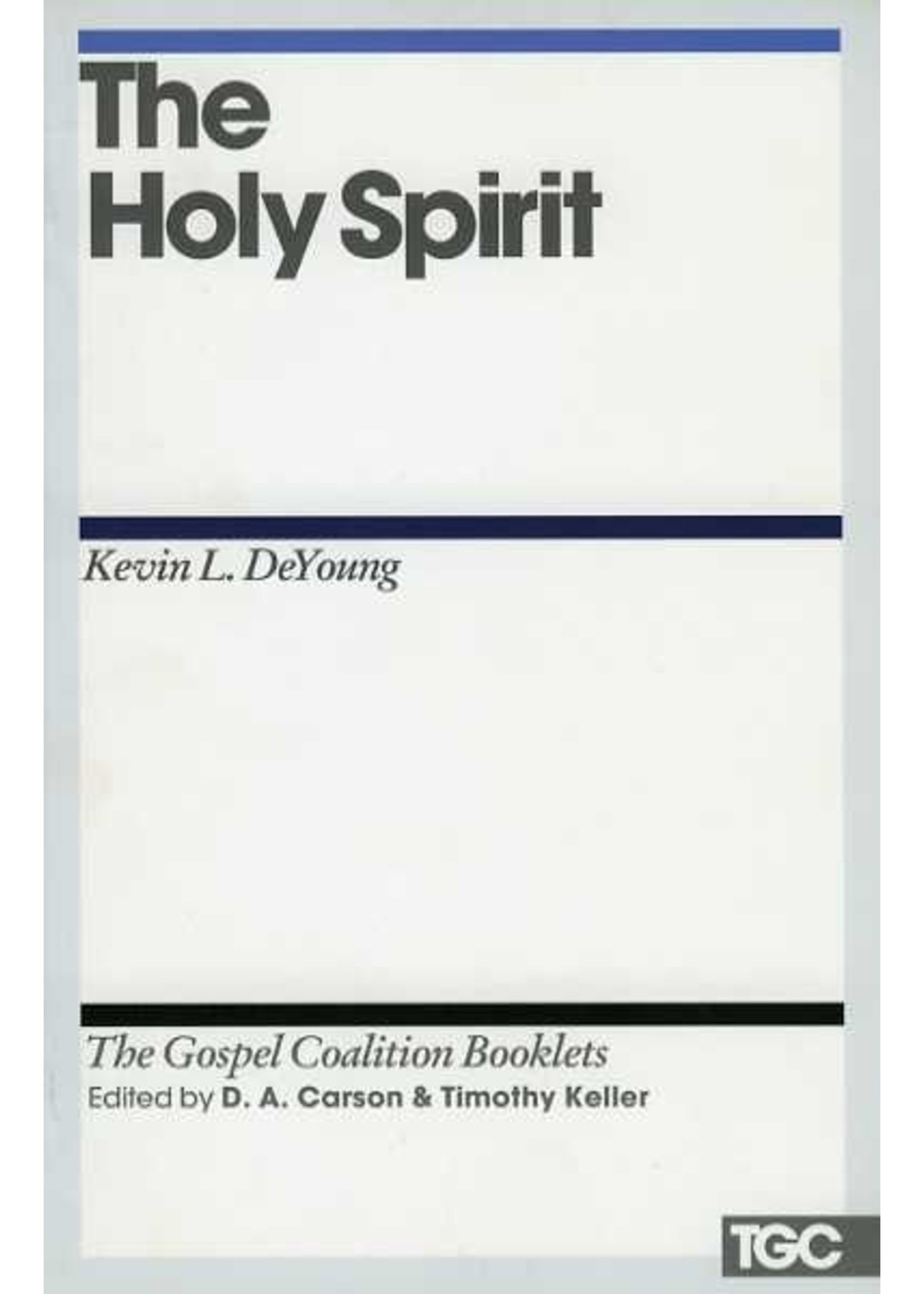 Crossway The Holy Spirit - Kevin L. DeYoung