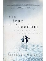 From Fear to Freedom - Rose Miller