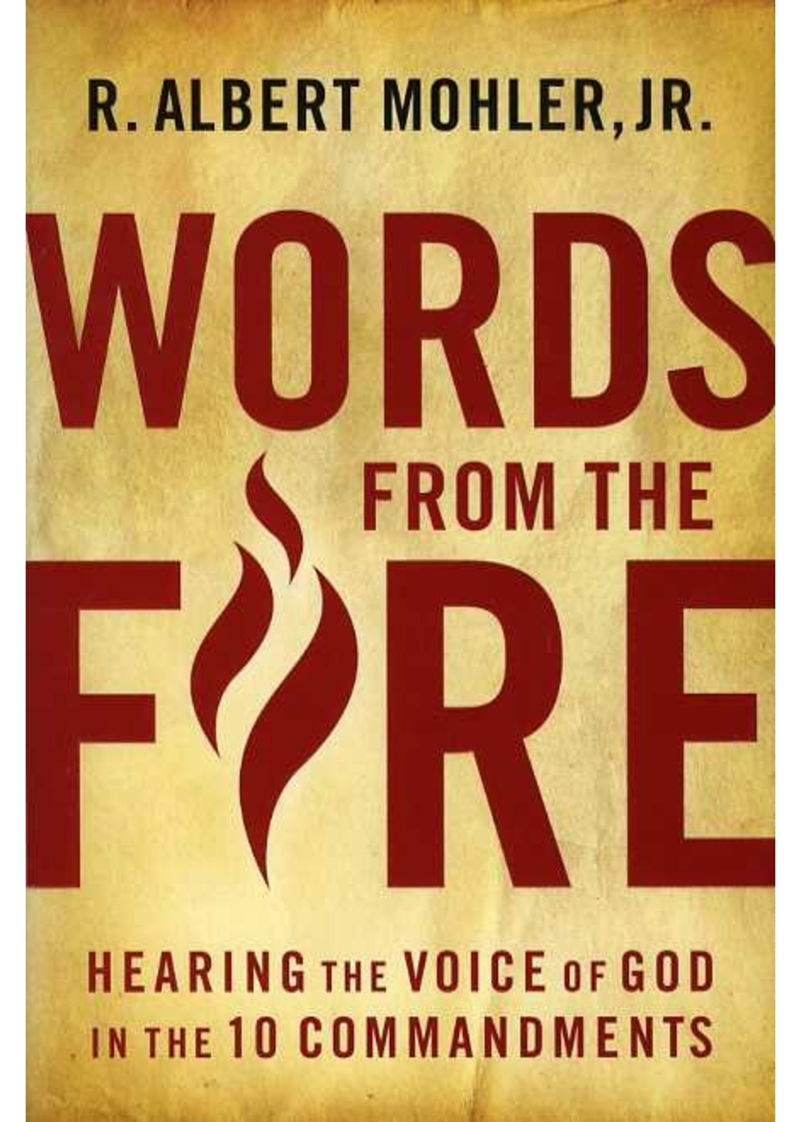 Moody Publishers Words from the Fire - Robert Mohler