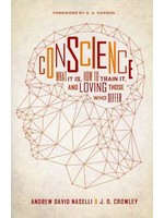 Crossway Conscience - Andrew Naselli
