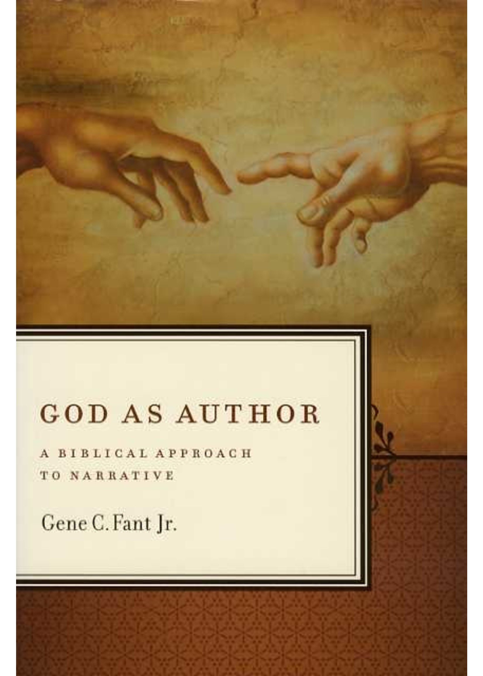 B&H Publishing God as Author - Gene Fant