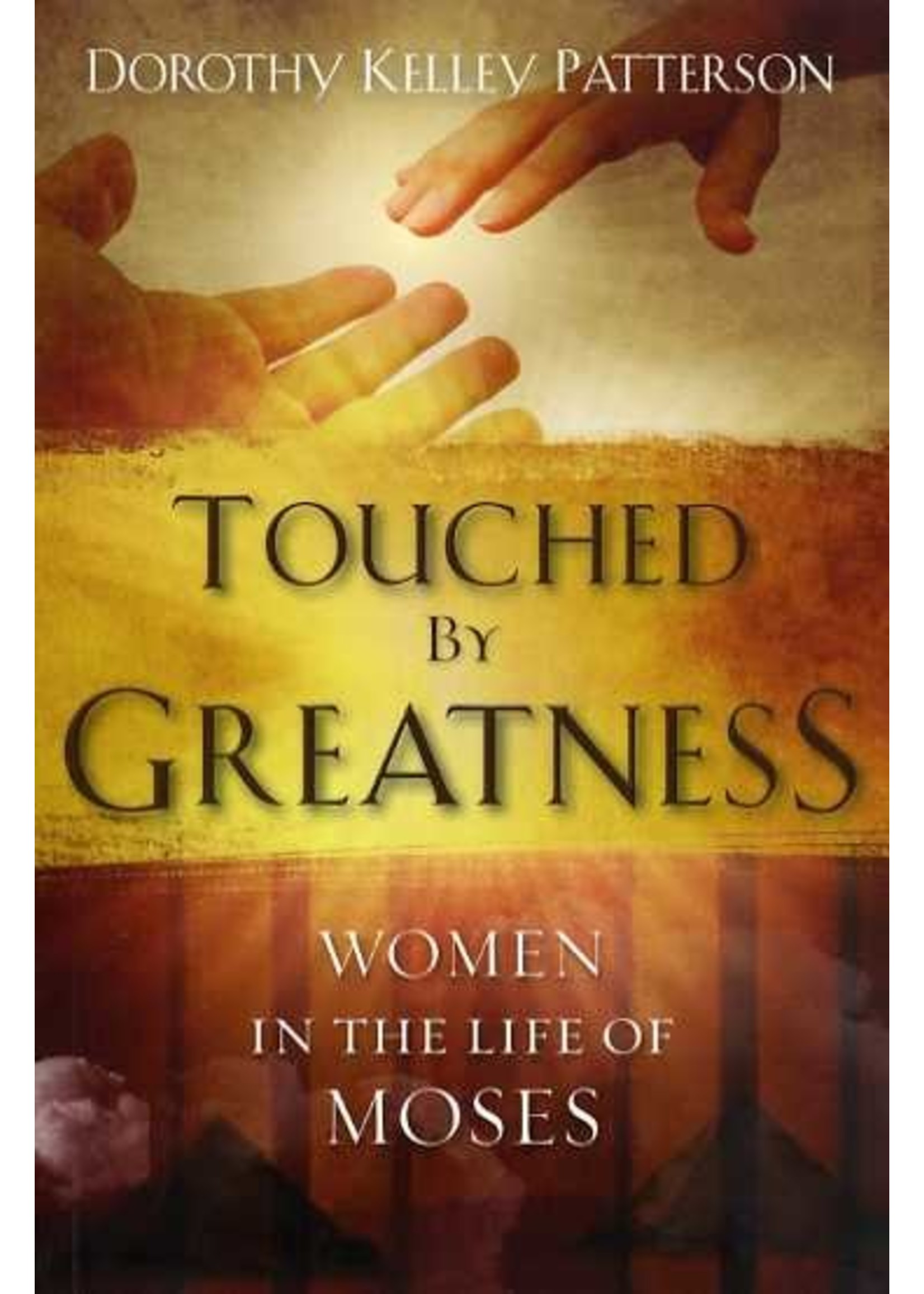 Touched by Greatness - Dorothy Patterson