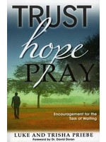 Trust, Hope, Pray - Luke and Trisha Priebe