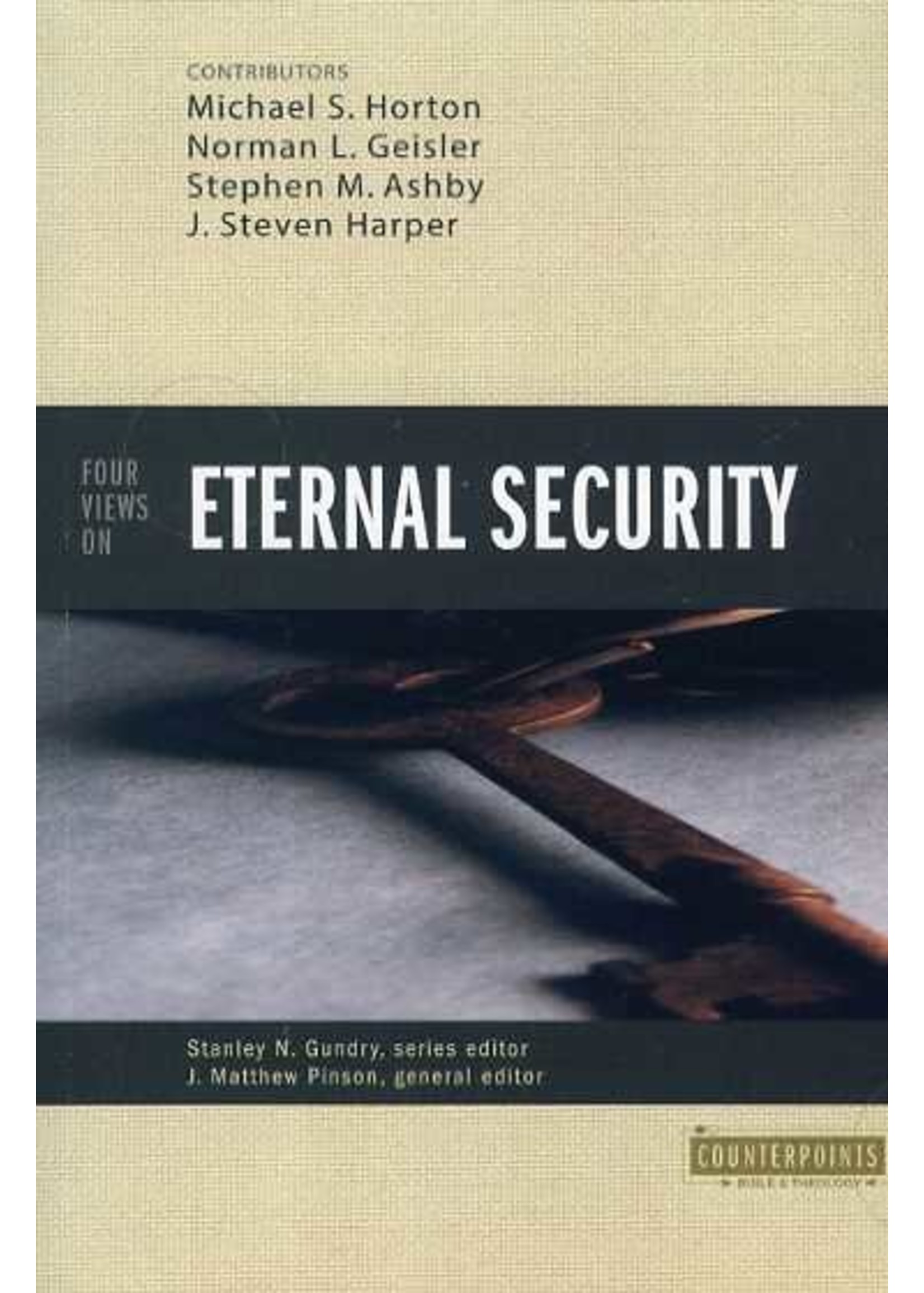 Zondervan Four Views on Eternal Security - Stanley Gundry