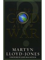Crossway Why Does God Allow War - Martyn Lloyd-Jones