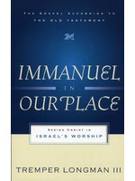 P&R Publishing Immanuel in Our Place - Tremper Longman III