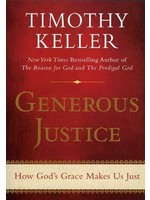 Generous Justice - Timothy Keller