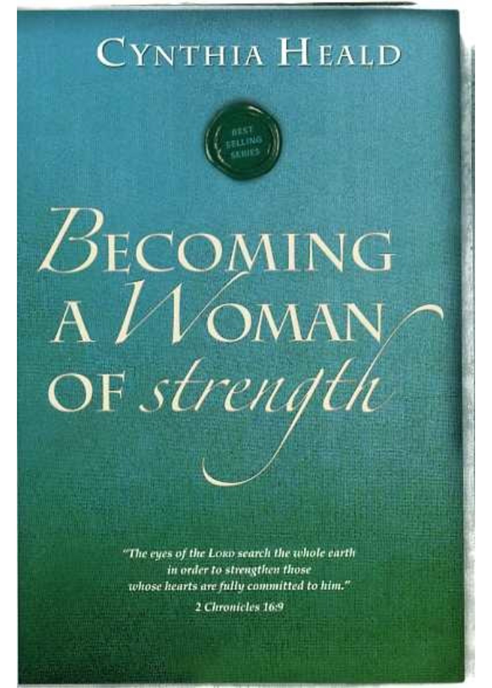 Tyndale Becoming a Woman of Strength - Cynthia Heald