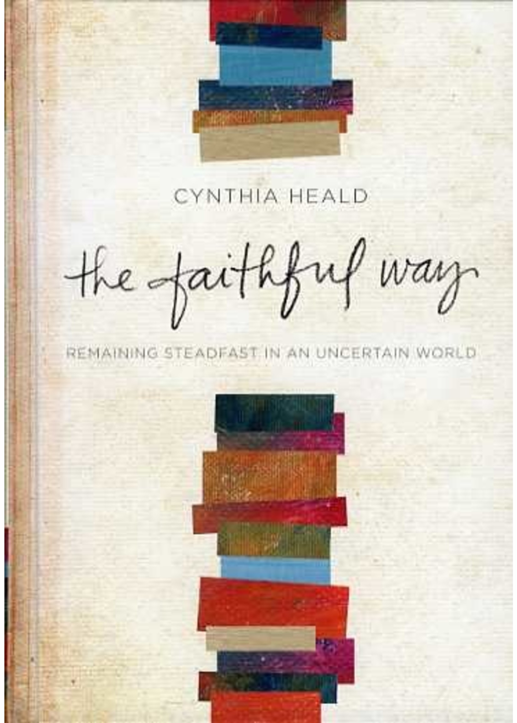 Tyndale The Faithful Way - Cynthia Heald