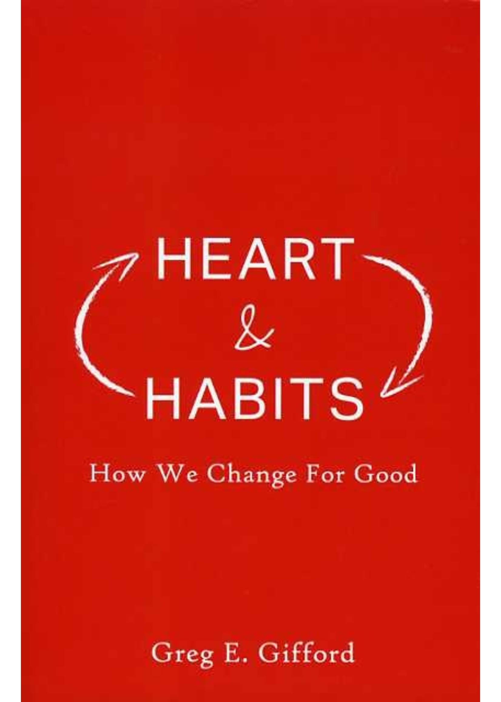 Spring Arbor Heart and Habits - Greg Gifford
