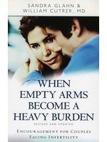 When Empty Arms Become a Heavy Burden - Sandra Glahn