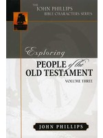 Kregel Publications Exploring People of the Old Testament Vol. 3 - John Phillips