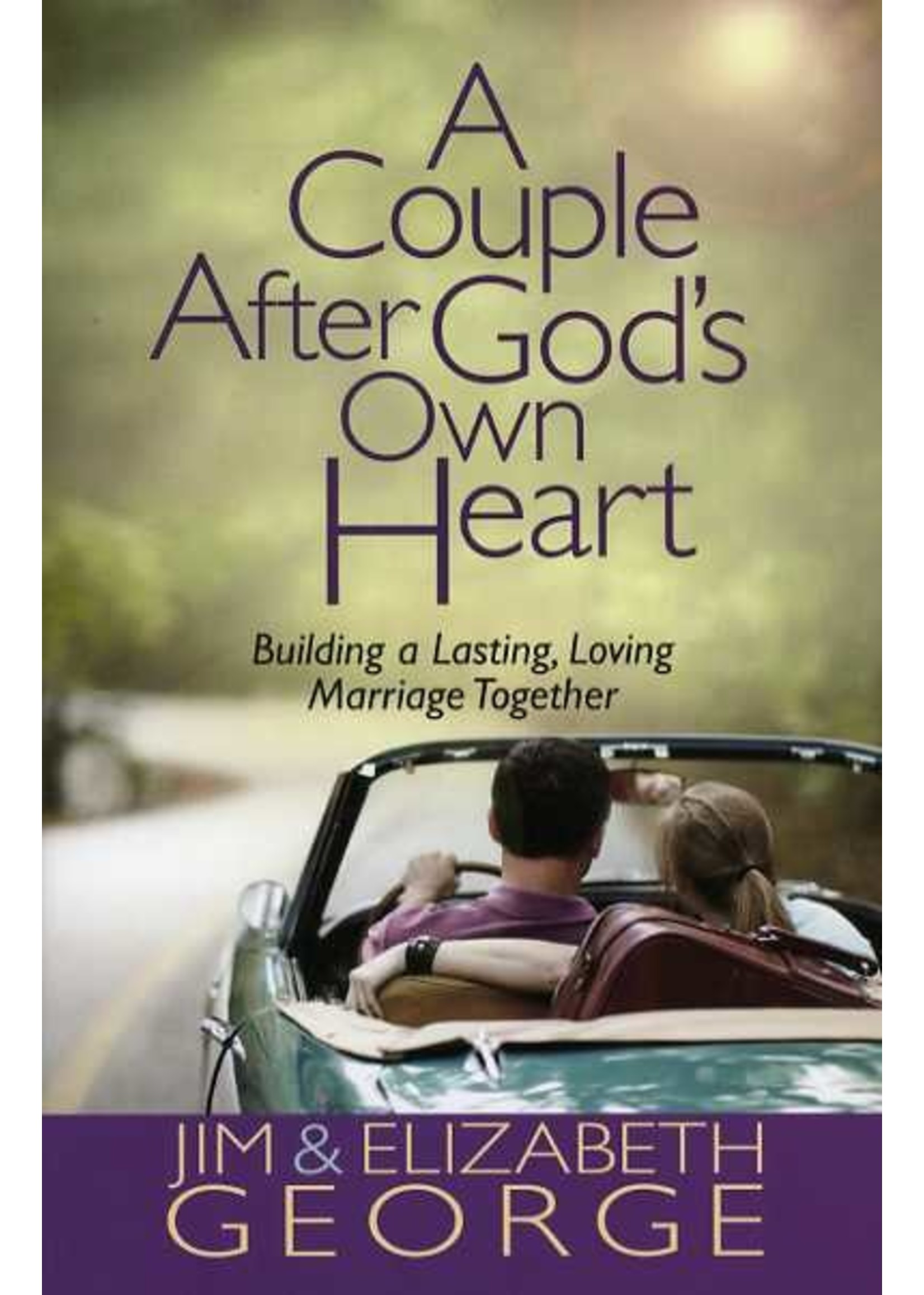 Harvest House A Couple After God's Own Heart - Jim & Elizabeth Elliot