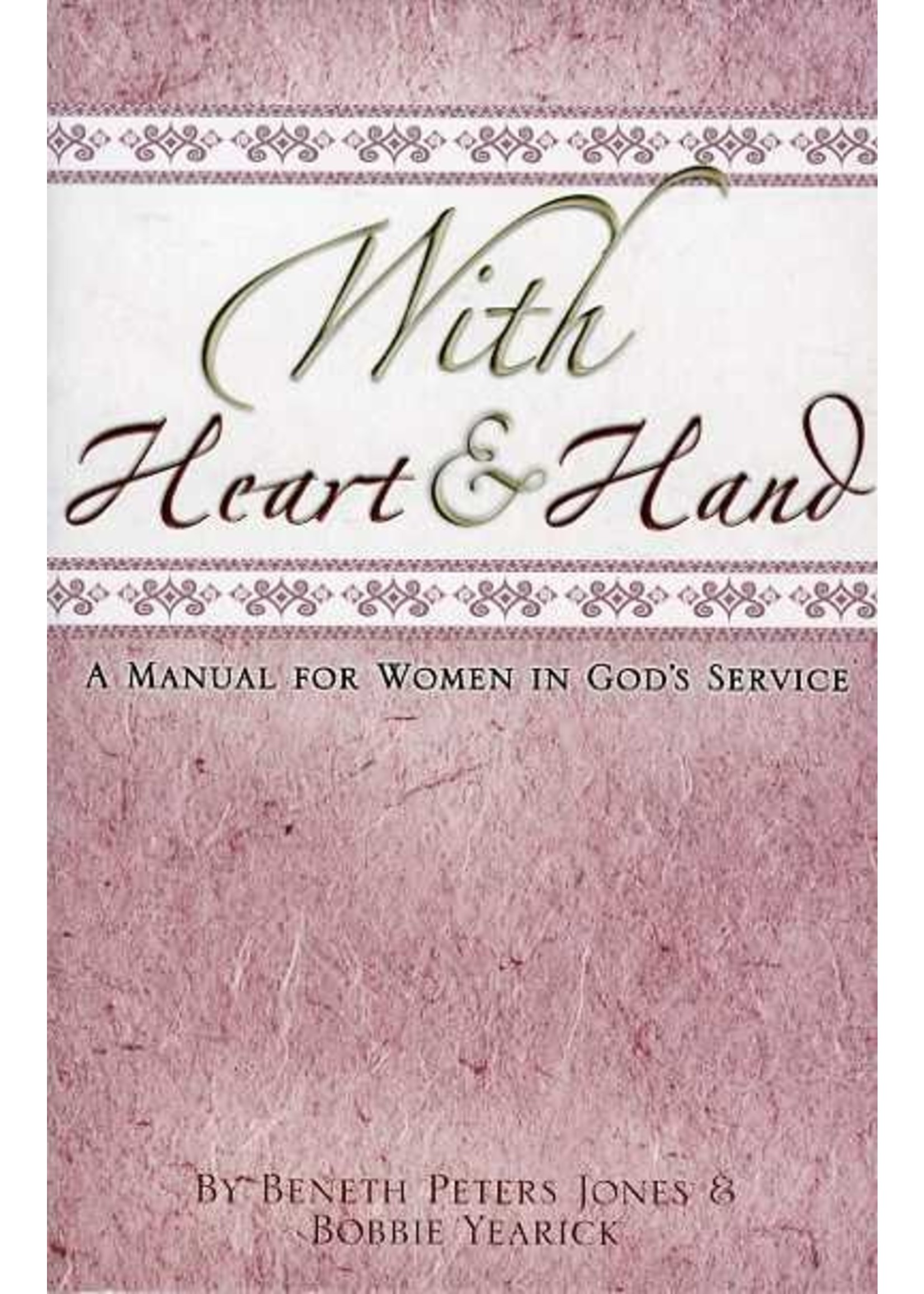 BJU Press With Heart and Hand - Beneth Peters Jones