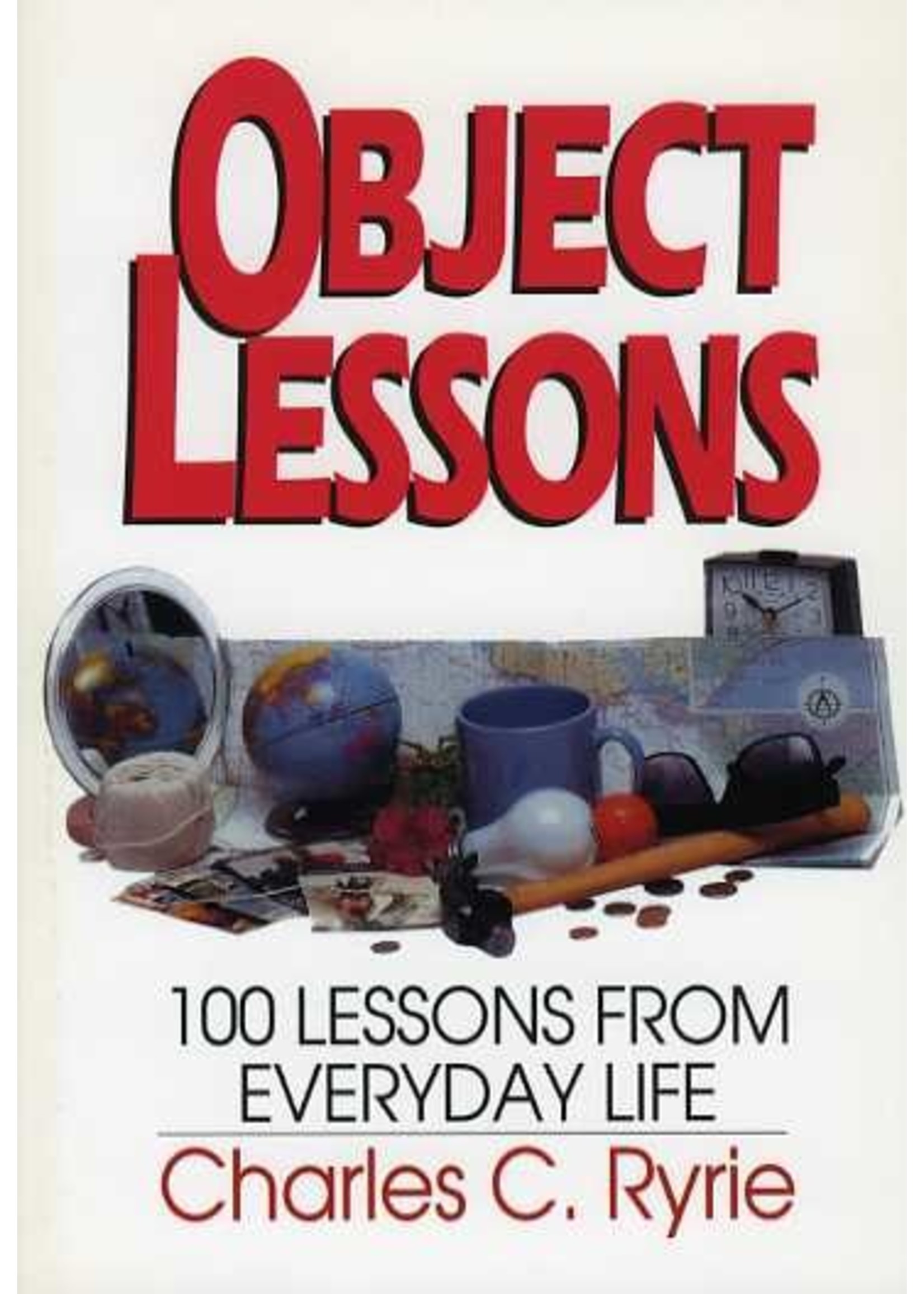 Moody Publishers Object Lessons - Charles Ryrie