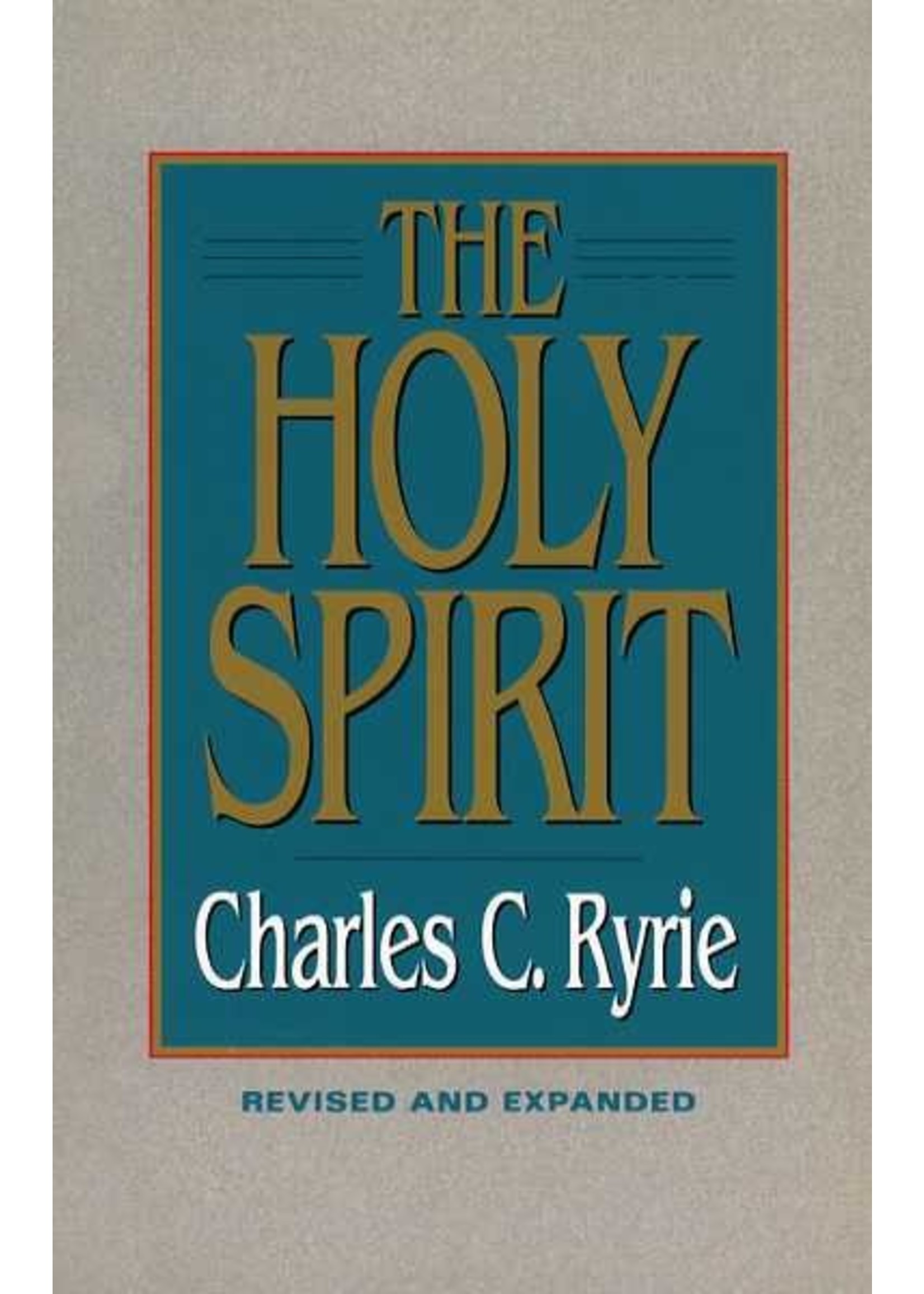 Moody Publishers Holy Spirit - Charles Ryrie