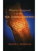 Banner of Truth Whatever Happened to the Ten Commandments - Ernest Reisinger