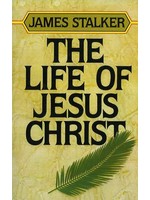 Zondervan The Life of Christ - James Stalker