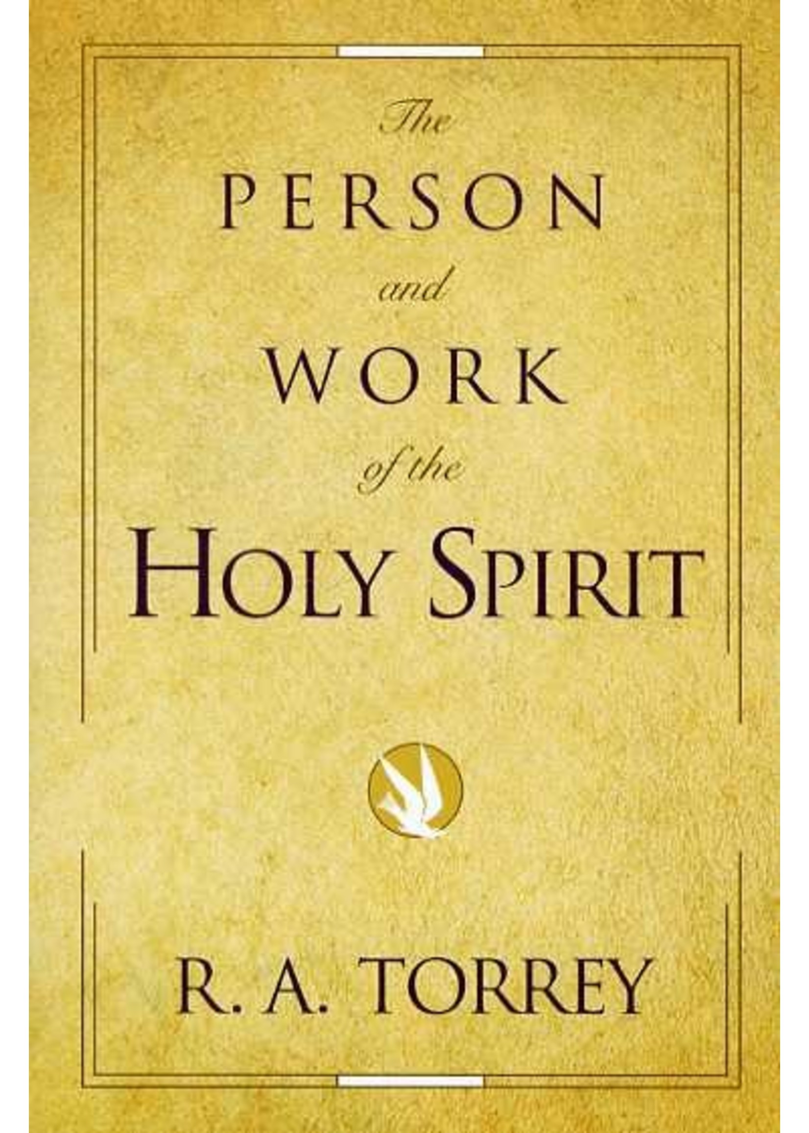 Zondervan The Person and Work of the Holy Spirit - R. A. Torrey