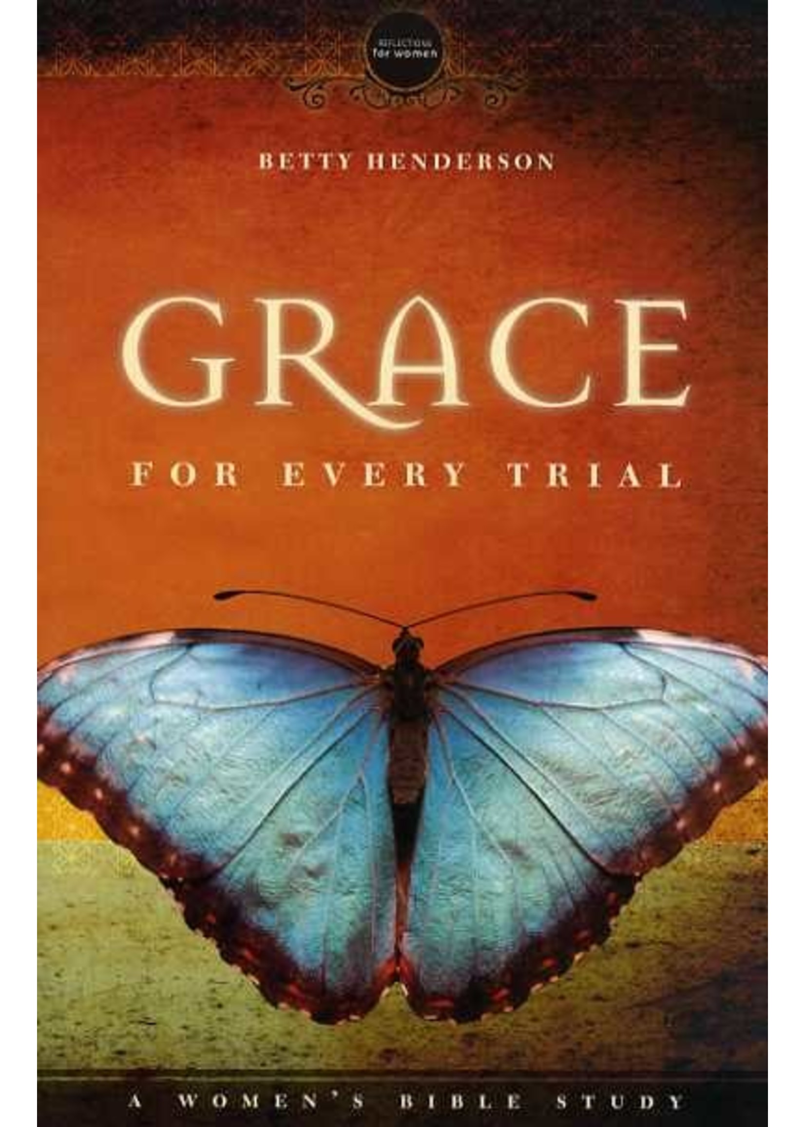 BJU Press Grace for Every Trial - Betty Henderson