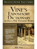 Thomas Nelson Vine's Expository Dictionary