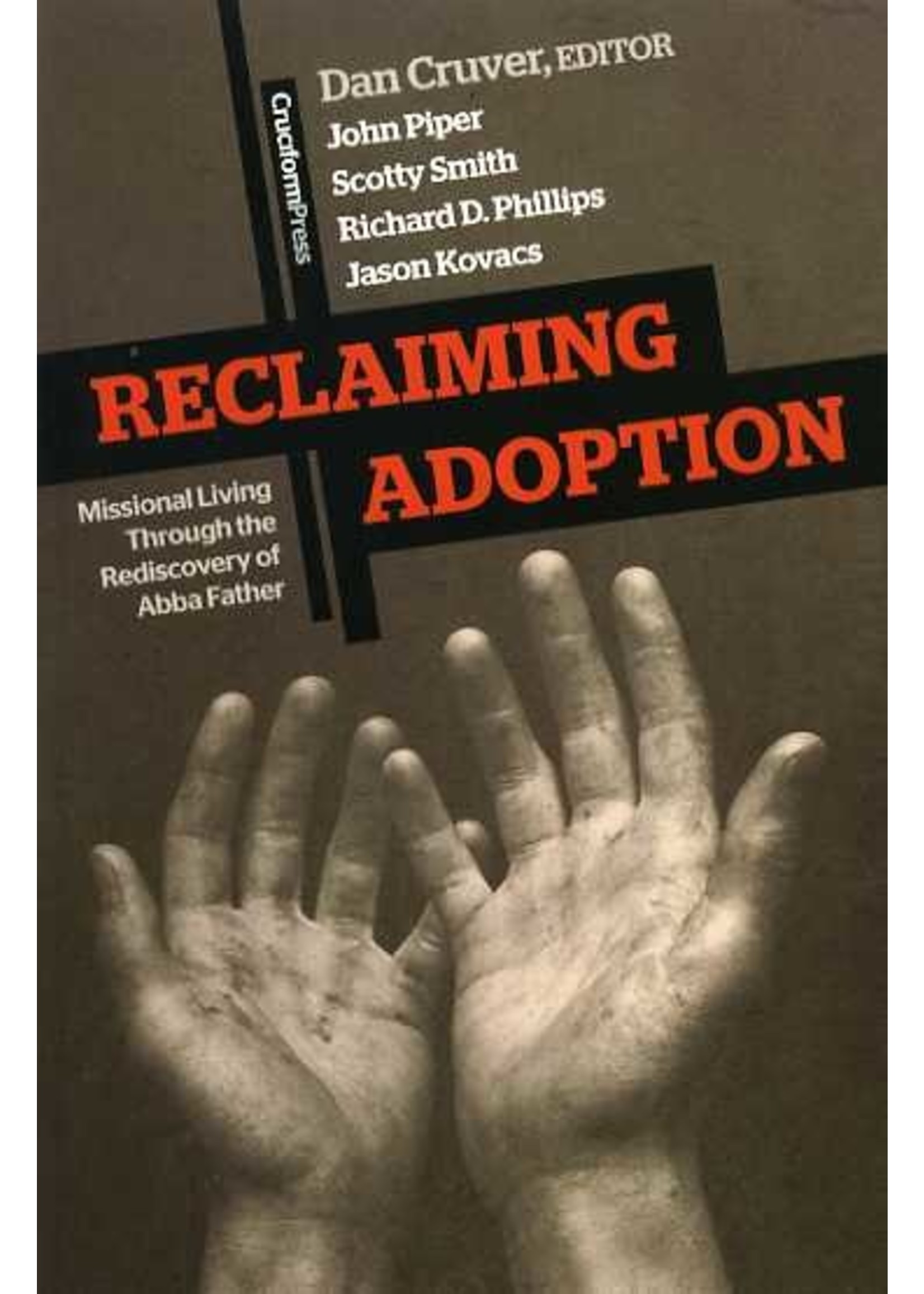 Reclaiming Adoption - Dan Cruver