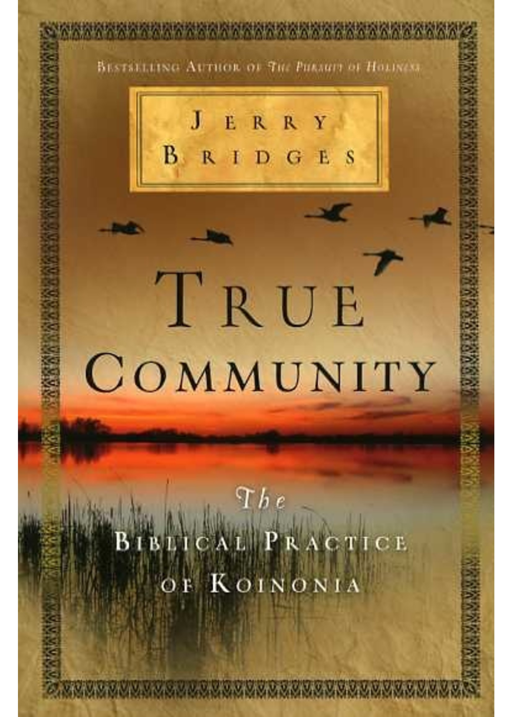 Tyndale True Community - Jerry Bridges