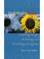 Singled Out for Him - Nancy DeMoss