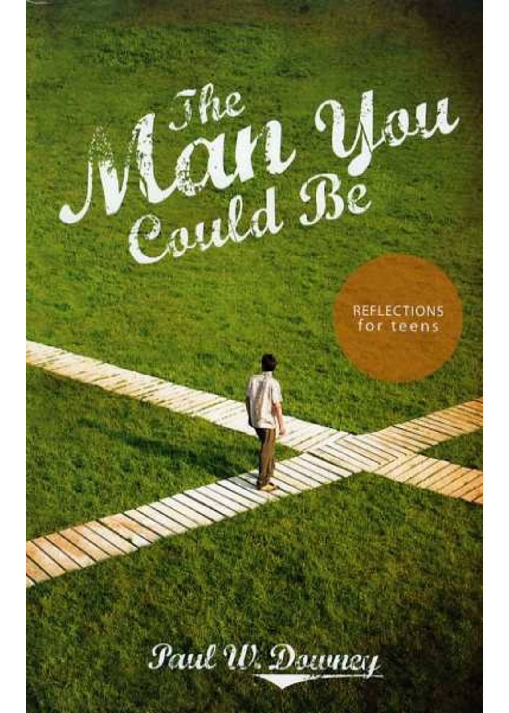 BJU Press The Man You Could Be - Paul Downey