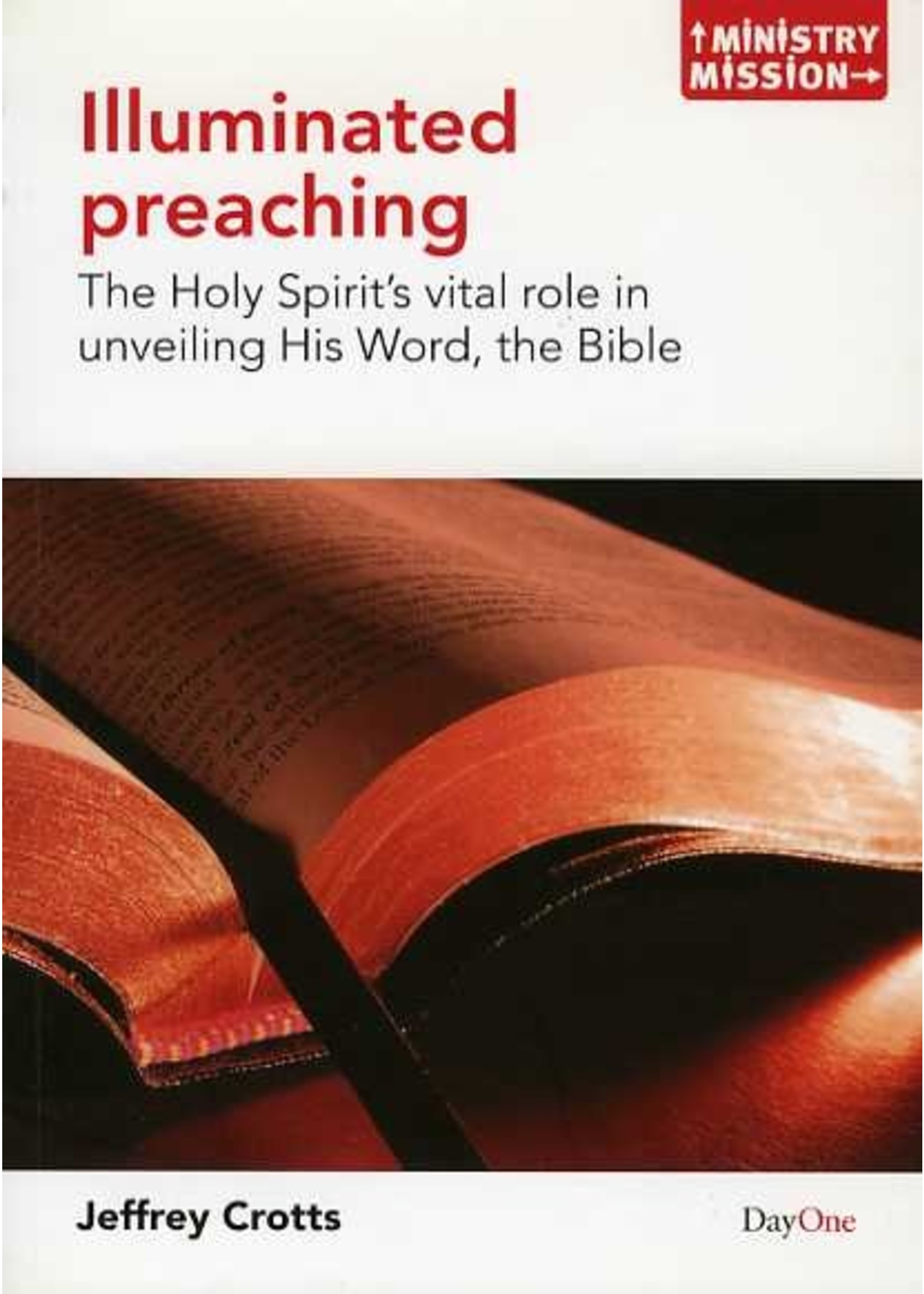 Day One Publications Illuminated Preaching - Jeffrey Crotts