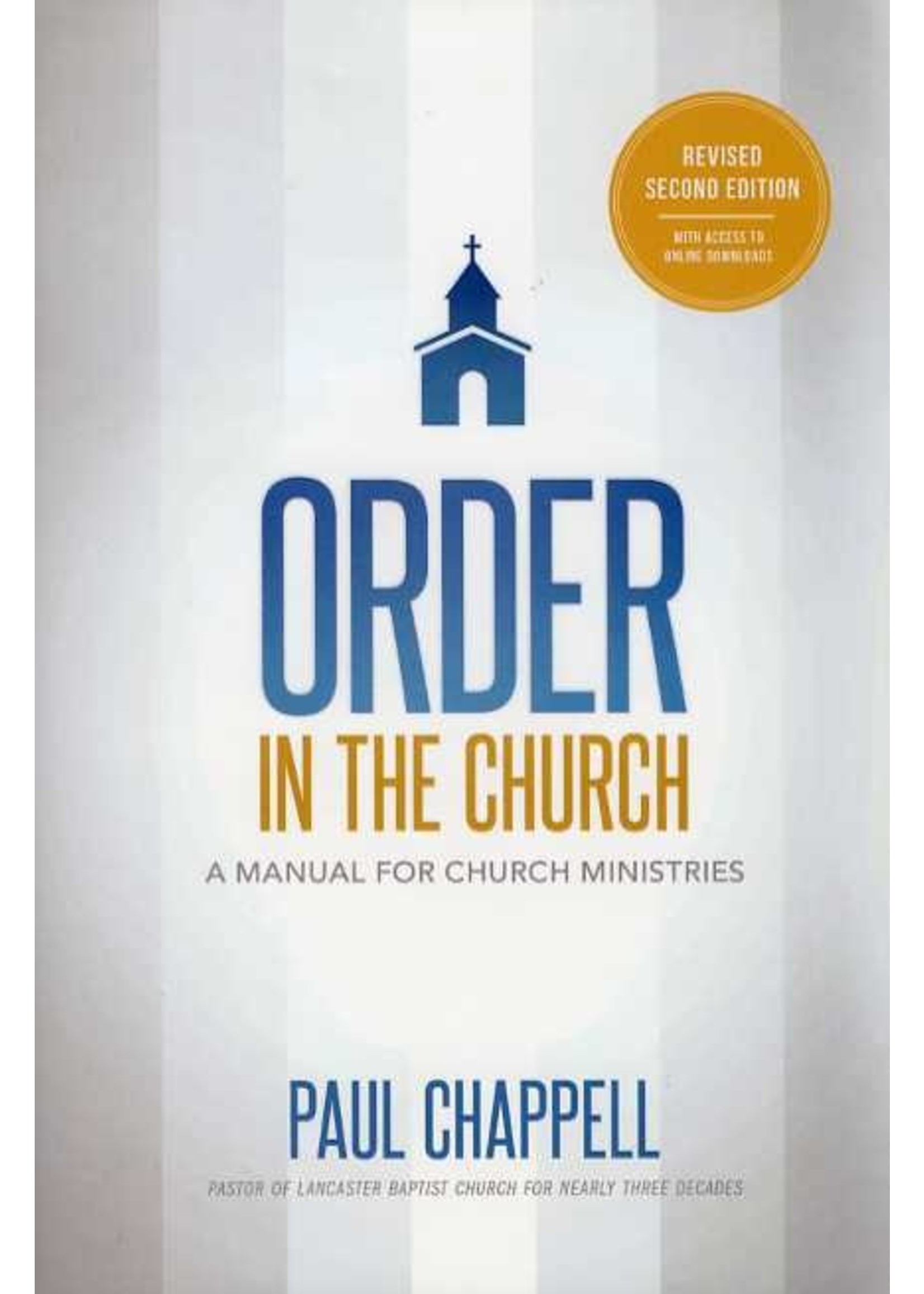 Striving Together Publications Order in the Church - Paul Chappell