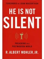 Moody Publishers He Is Not Silent - Albert Mohler