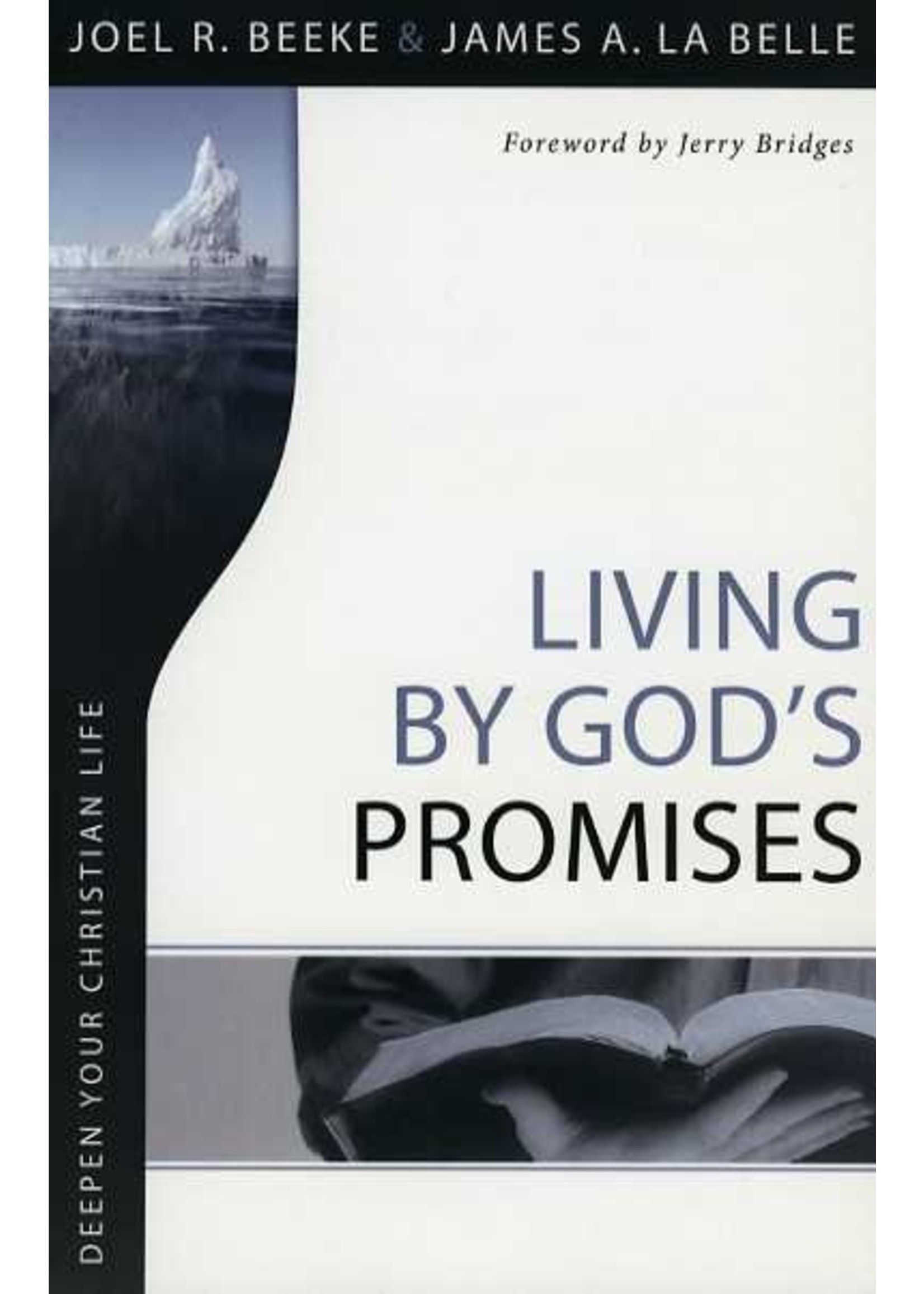 Reformation Heritage Living By God's Promises - Joel Beeke